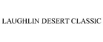 LAUGHLIN DESERT CLASSIC