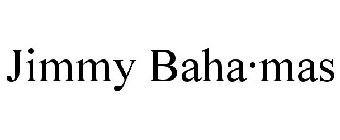 JIMMY BAHA·MAS