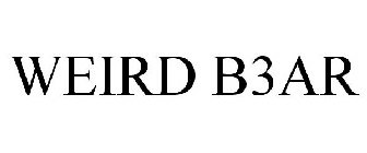 WEIRD B3AR