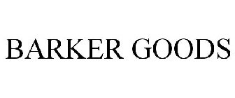 BARKER GOODS