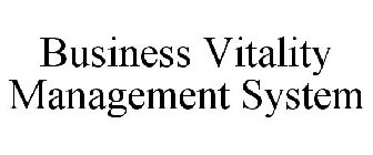 BUSINESS VITALITY MANAGEMENT SYSTEM