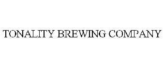 TONALITY BREWING COMPANY