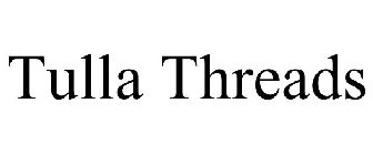 TULLA THREADS
