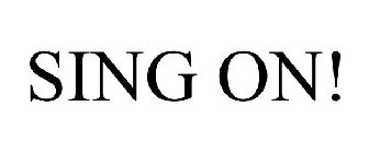 SING ON!