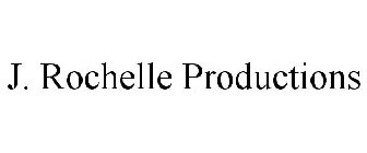 J. ROCHELLE PRODUCTIONS