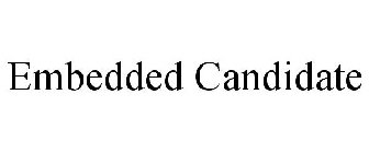 EMBEDDED CANDIDATE