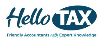 HELLO TAX FRIENDLY ACCOUNTANTS WITH EXPERT KNOWLEDGE