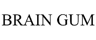 BRAIN GUM