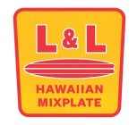 L & L HAWAIIAN MIXPLATE