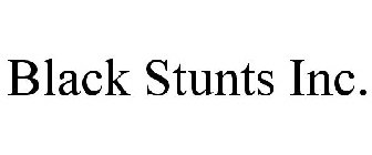 BLACK STUNTS INC.