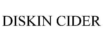 DISKIN CIDER