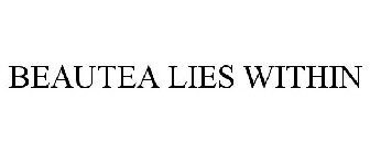 BEAUTEA LIES WITHIN