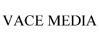 VACE MEDIA