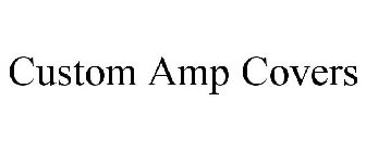 CUSTOM AMP COVERS