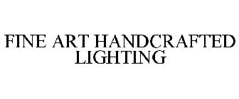 FINE ART HANDCRAFTED LIGHTING