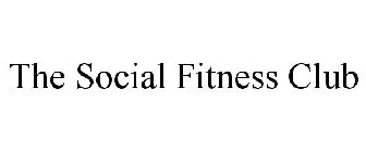 THE SOCIAL FITNESS CLUB