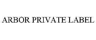 ARBOR PRIVATE LABEL