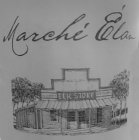 MARCHÉ ÉLAN WINERY ELK STORE DISTILLERY