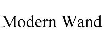 MODERN WAND