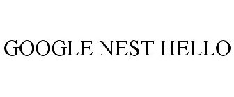 GOOGLE NEST HELLO