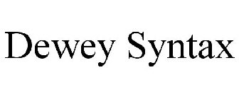 DEWEY SYNTAX