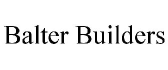 BALTER BUILDERS