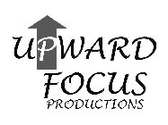 UPWARD FOCUS PRODUCTIONS