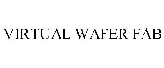 VIRTUAL WAFER FAB