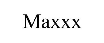 MAXXX