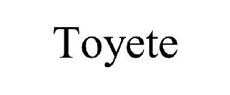 TOYETE