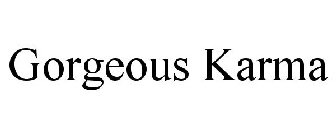 GORGEOUS KARMA