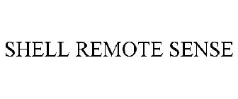 SHELL REMOTE SENSE