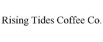 RISING TIDES COFFEE CO.