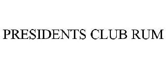 PRESIDENTS CLUB RUM