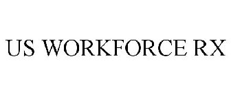 US WORKFORCE RX