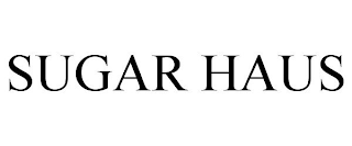 SUGAR HAUS