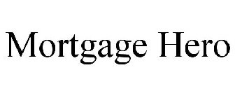MORTGAGE HERO