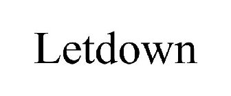 LETDOWN