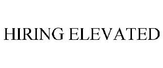 HIRING ELEVATED