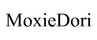MOXIEDORI