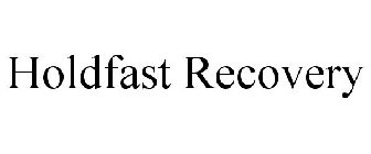 HOLDFAST RECOVERY