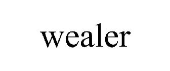 WEALER