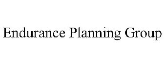 ENDURANCE PLANNING GROUP