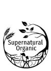 SUPERNATURAL ORGANIC