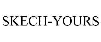 SKECH-YOURS