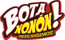 BOTANONÓN! ¡ MEXICANÍSIMOS!