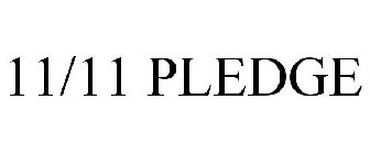 11/11 PLEDGE