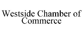 WESTSIDE CHAMBER OF COMMERCE