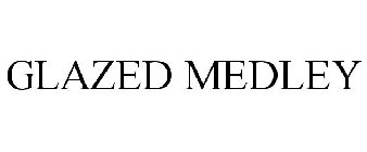 GLAZED MEDLEY