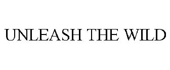 UNLEASH THE WILD